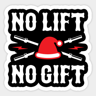 No Lift No Gift Sticker